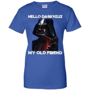 Darth Vader Hello Darkness My Old Friend Shirt image Darth Vader Hello Darkness My Old Friend Shirt
