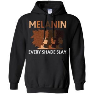Melanin Every Shade Slays Natural Hair Afro Shirt image Melanin Every Shade Slays Natural Hair Afro Shirt