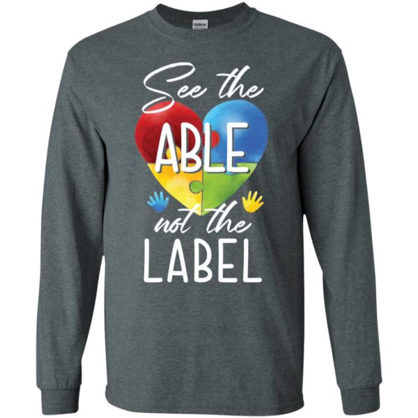 See the Able Not the Label Autism Awareness Shirt