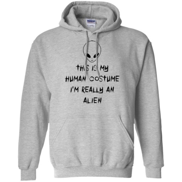 This Is My Human Costume I'm Really An Alien Shirt