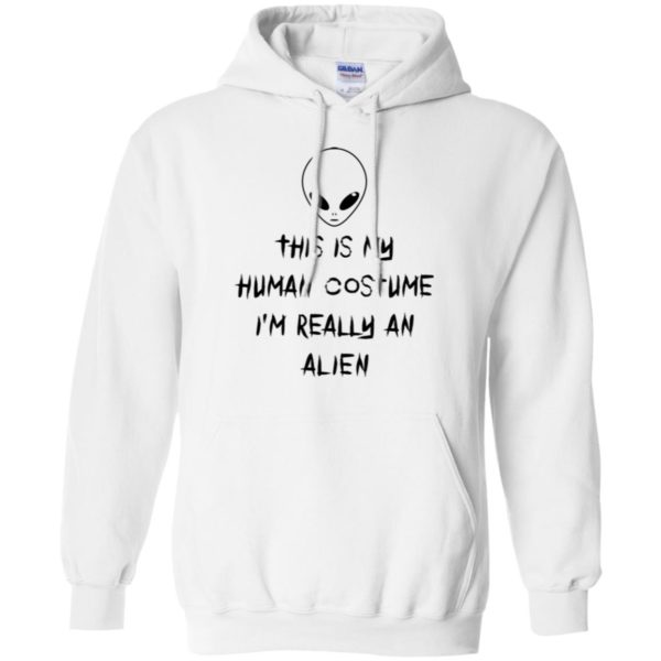 This Is My Human Costume I'm Really An Alien Shirt