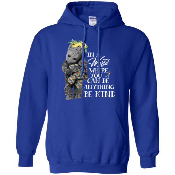 Baby Groot Hug Bear Autism In A World Where You Can Be Anything Be Kind Shirt