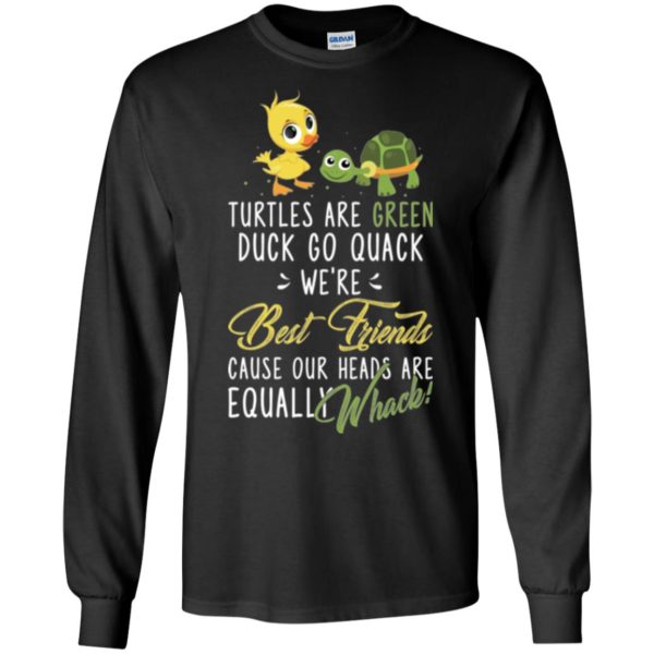 Turtles Are Green Duck Go Quack, We're Best Friends Shirt