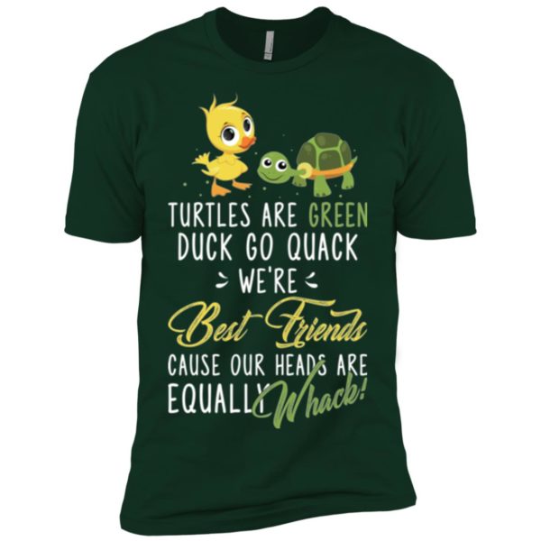 Turtles Are Green Duck Go Quack, We're Best Friends Shirt