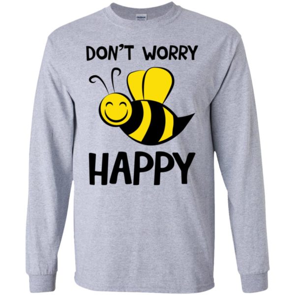 Don't Worry Be (Bee) Happy Cute Bumble Bee Shirt