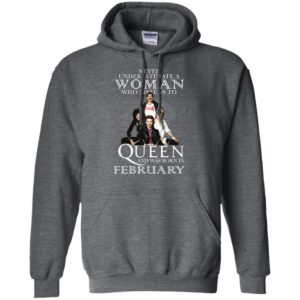 Never Underestimate A Woman Who Listens To Queen And Was Born In February Shirt image Never Underestimate A Woman Who Listens To Queen And Was Born In February Shirt