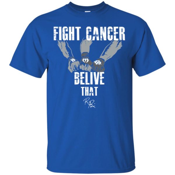 Roman Reigns Fight Cancer Believe That Shirt
