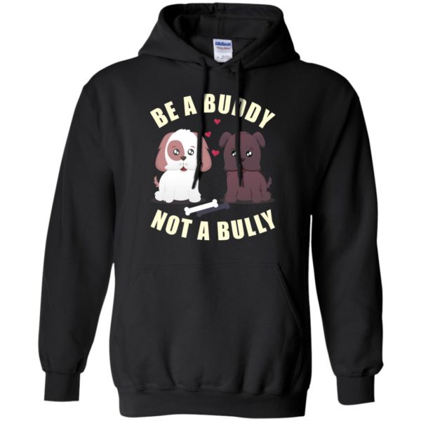 Be A Buddy Not A Bully Shirt