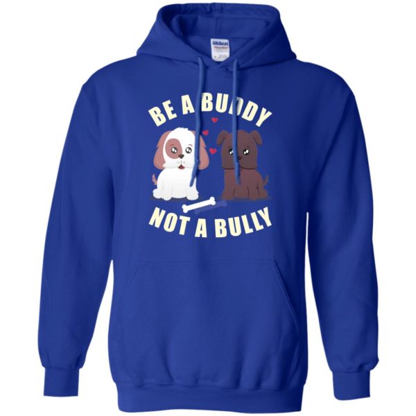 Be A Buddy Not A Bully Shirt