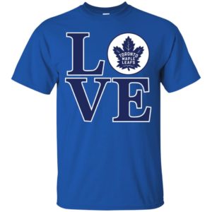 Love Toronto Maple Leafs Shirt