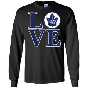 Love Toronto Maple Leafs Shirt