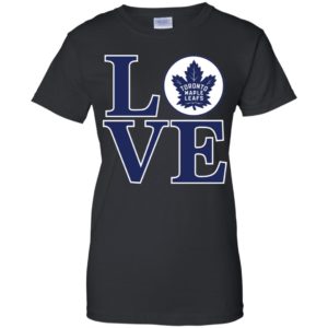 Love Toronto Maple Leafs Shirt