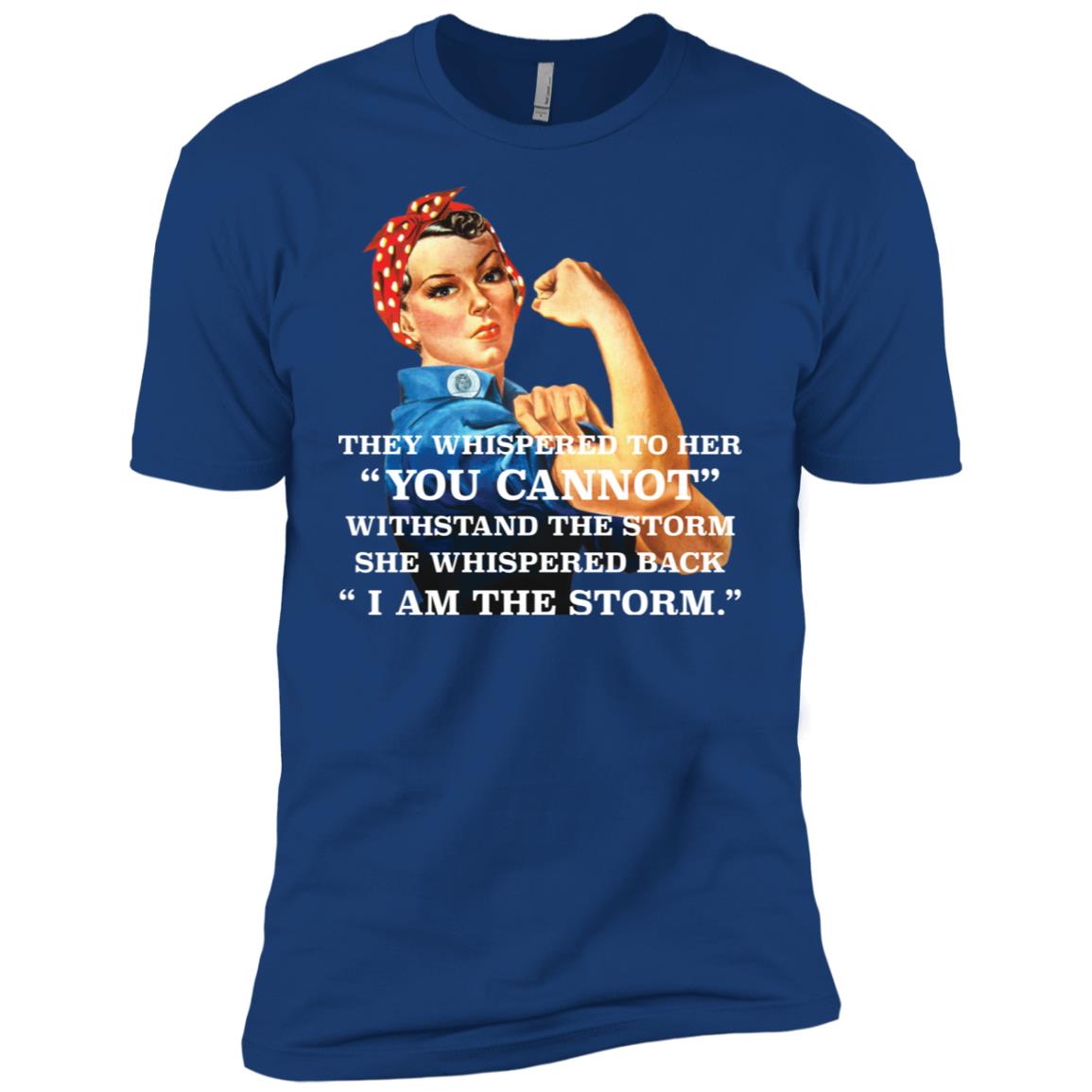 Feminism They Whispered To Her You Cannot Withstand The Storm Shirt image Feminism They Whispered To Her You Cannot Withstand The Storm Shirt
