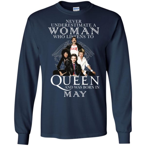 Never Underestimate A Woman Who Listens To Queen And Was Born In May Shirt