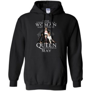 Never Underestimate A Woman Who Listens To Queen And Was Born In May Shirt image Never Underestimate A Woman Who Listens To Queen And Was Born In May Shirt