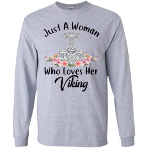 Just A Woman Who Loves Her Viking Shirt image Just A Woman Who Loves Her Viking Shirt