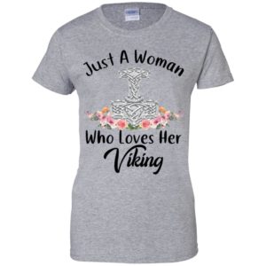 Just A Woman Who Loves Her Viking Shirt image Just A Woman Who Loves Her Viking Shirt