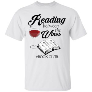 Reading Between the Wines Book Club Shirt image Reading Between the Wines Book Club Shirt