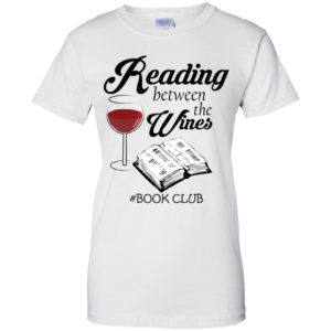 Reading Between the Wines Book Club Shirt image Reading Between the Wines Book Club Shirt