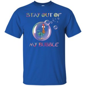 Hei Hei Stay Out Of My Bubble Shirt image Hei Hei Stay Out Of My Bubble Shirt