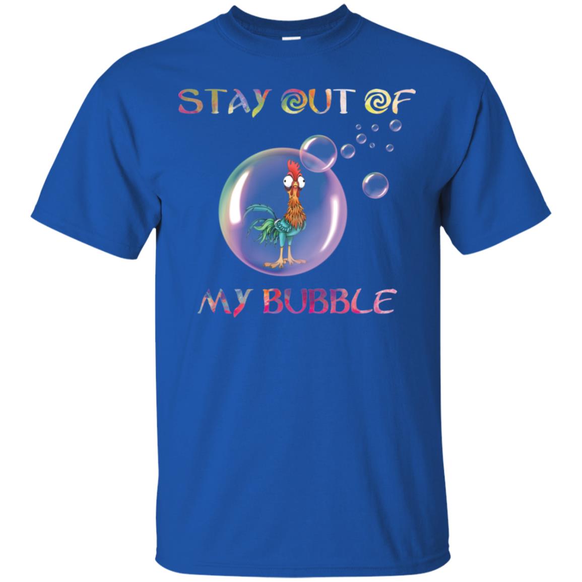 Hei Hei Stay Out Of My Bubble Shirt image Hei Hei Stay Out Of My Bubble Shirt