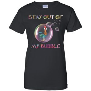 Hei Hei Stay Out Of My Bubble Shirt image Hei Hei Stay Out Of My Bubble Shirt