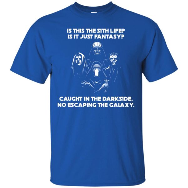 Is This The Sith Life Is It Just Fantasy Shirt
