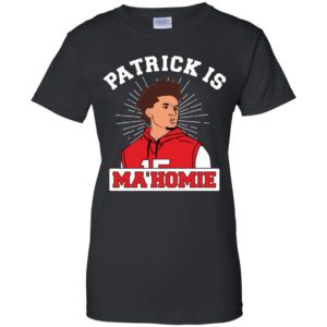Patrick Is Mahomie Kansas City Chiefs Shirt image Patrick Is Mahomie Kansas City Chiefs Shirt