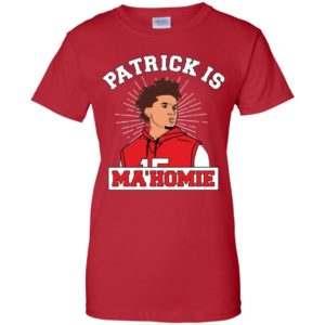 Patrick Is Mahomie Kansas City Chiefs Shirt image Patrick Is Mahomie Kansas City Chiefs Shirt
