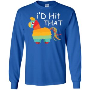 I'd Hit That Pinata Cinco de Mayo Party Shirt