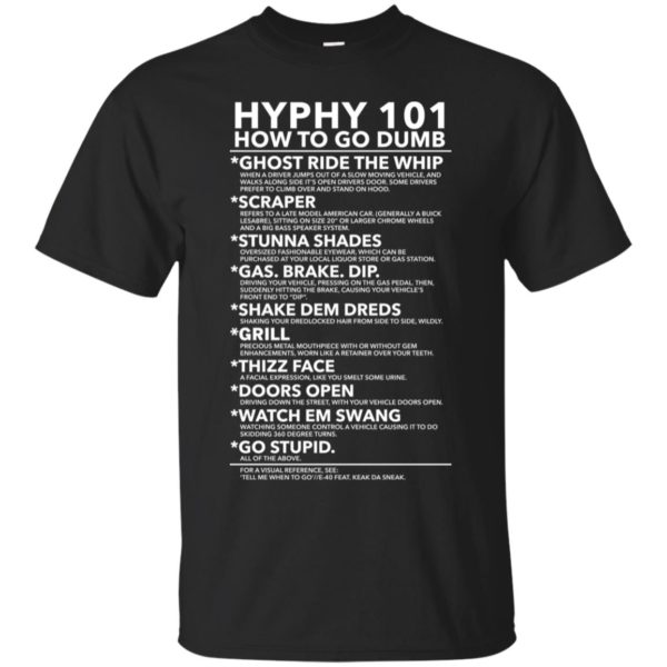 Hyphy 101 How To Go Dumb Shirt