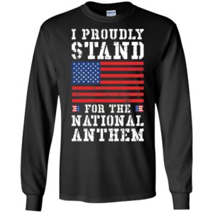 #TAKETHEKNEE I Proudly Stand For The National Anthem Shirt