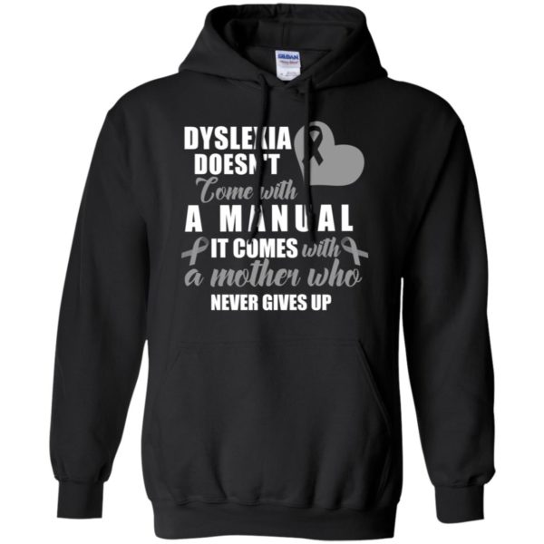 Dyslexia Doesn't Come With A Manual Shirt