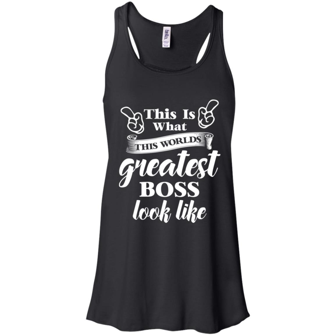 This Is What The World's Greatest Boss Best Boss Ever Shirt image This Is What The World's Greatest Boss Best Boss Ever Shirt