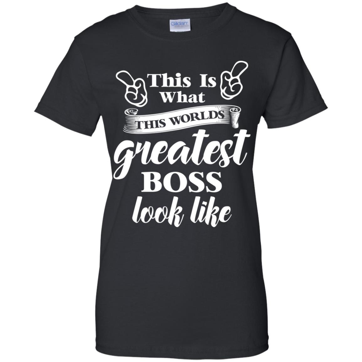 This Is What The World's Greatest Boss Best Boss Ever Shirt image This Is What The World's Greatest Boss Best Boss Ever Shirt