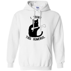 I Found This Humerus Cats Shirt