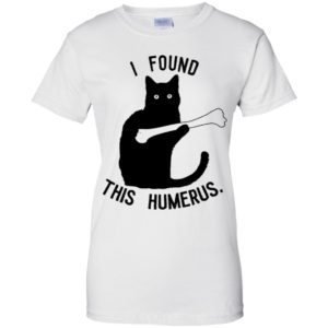 I Found This Humerus Cats Shirt