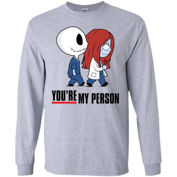 Jack and Sally You're my Person Shirt