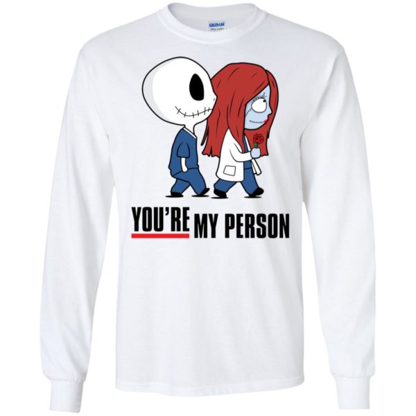 Jack and Sally You're my Person Shirt