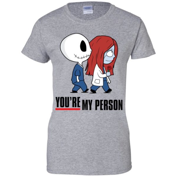 Jack and Sally You're my Person Shirt