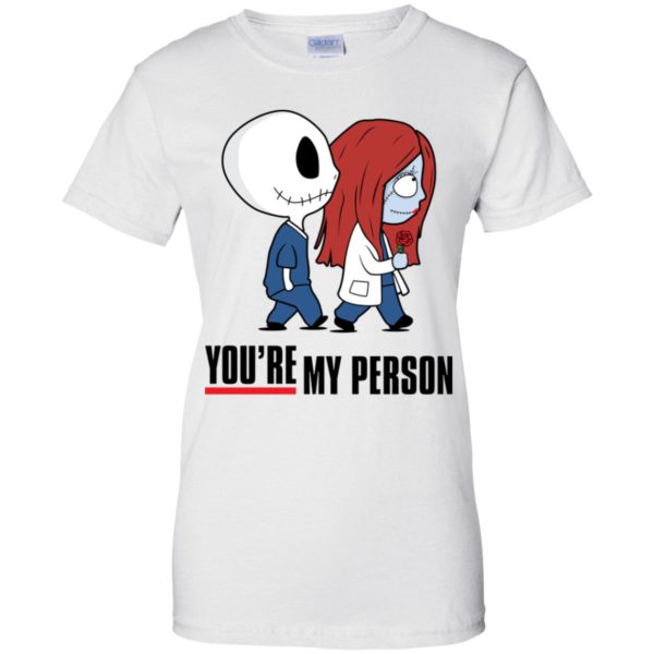 Jack and Sally You're my Person Shirt