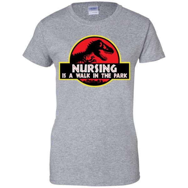 Jurassic Park Nursing is a walk in the park shirt