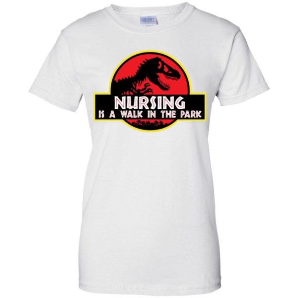 Jurassic Park Nursing is a walk in the park shirt