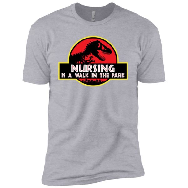 Jurassic Park Nursing is a walk in the park shirt