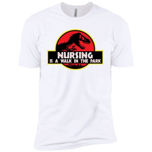 Jurassic Park Nursing is a walk in the park shirt