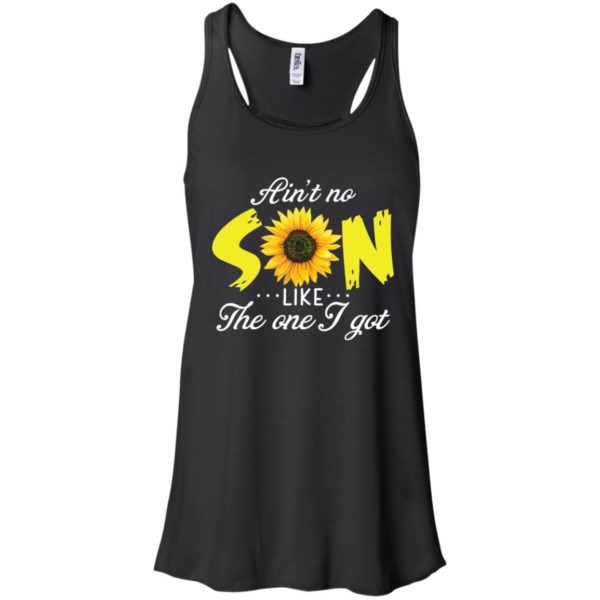 Ain't No Son Like The One I Got Sunflower Shirt