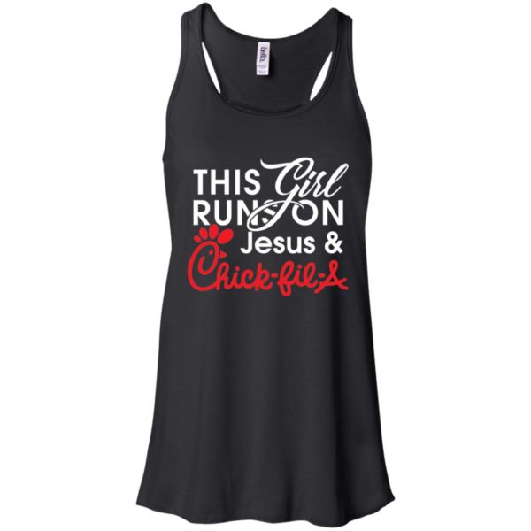 This Girl Runs on Jesus & Chick fil a Shirt