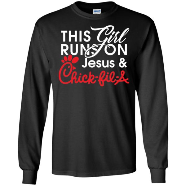 This Girl Runs on Jesus & Chick fil a Shirt