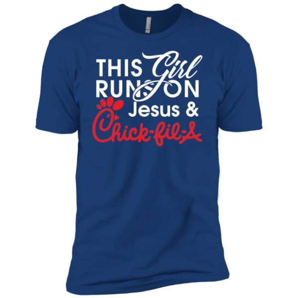 This Girl Runs on Jesus & Chick fil a Shirt