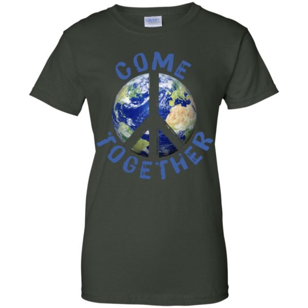 Come Together Earth Love World Peace Sign Activist Shirt
